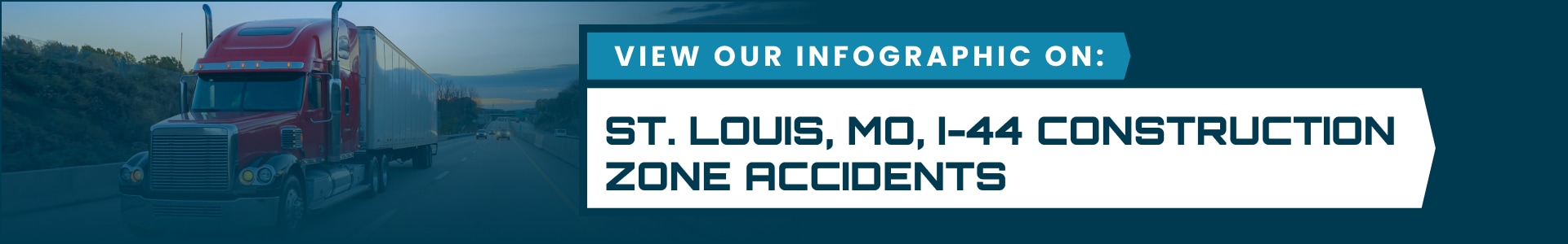 St. Louis, MO I-44 Construction Accidents